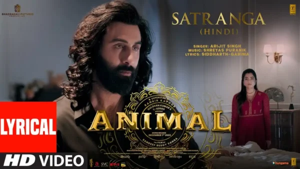 Satranga Lyrics - Arijit Singh | Animal 2023