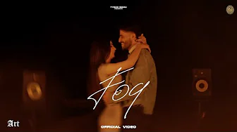 Fog Lyrics - Tyson Sidhu