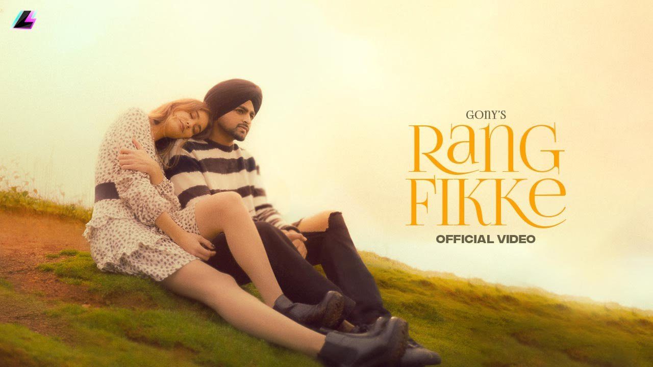 Rang fikke lyrics gony singh