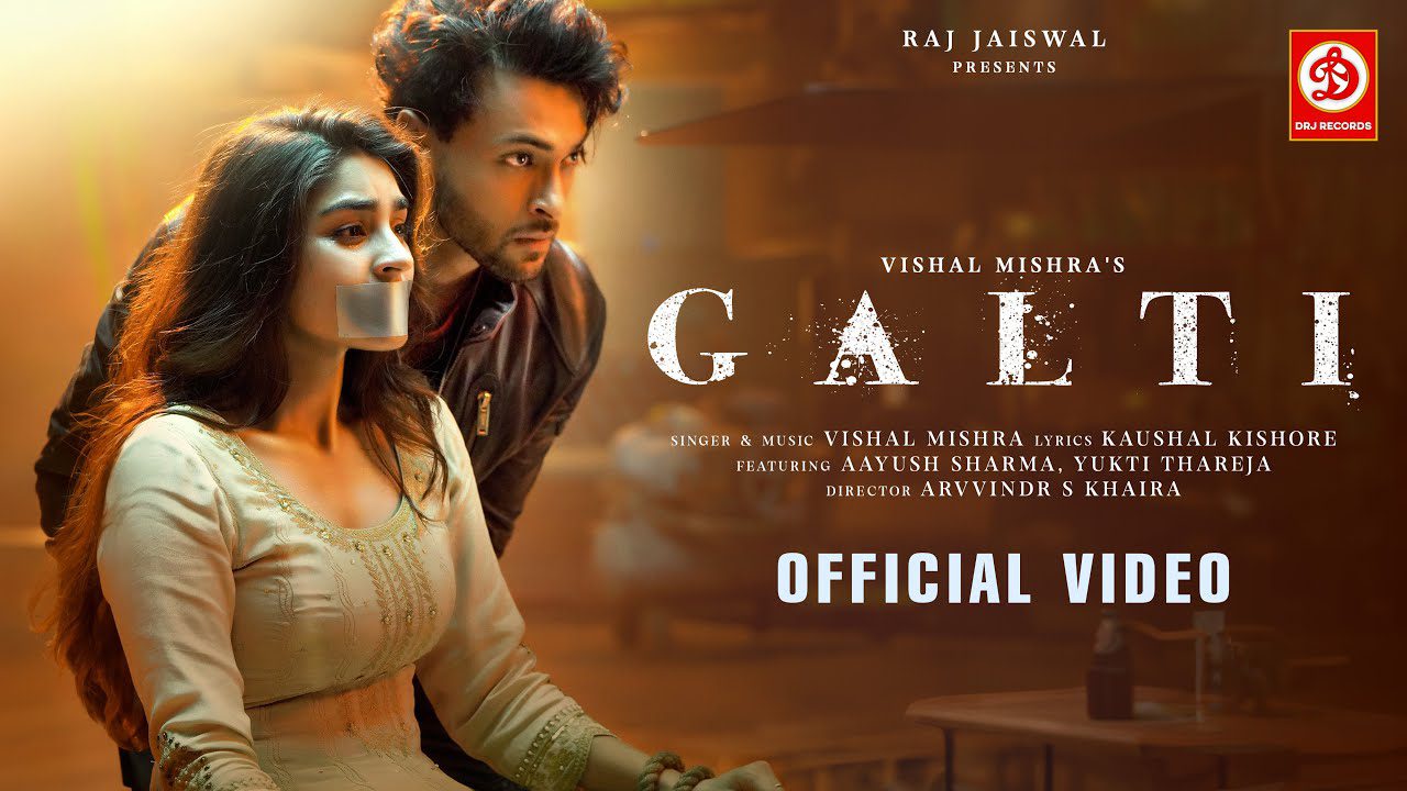 Galti Lyrics – Vishal Mishra 2024