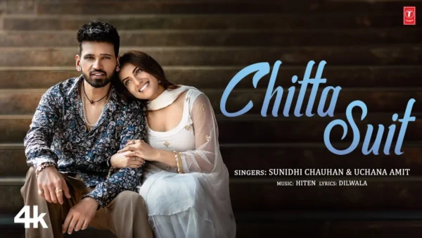 Chitta Suit Lyrics - Uchana Amit, Sunidhi Chauhan 2024