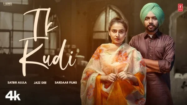 Ik Kudi Lyrics - Satbir Aujla 2024