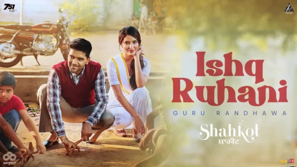 Ishq Ruhani Lyrics - Guru Randhawa 2024