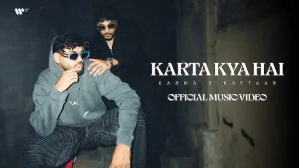 Karta Kya Hai Lyrics - KARMA X RAFTAAR 2024