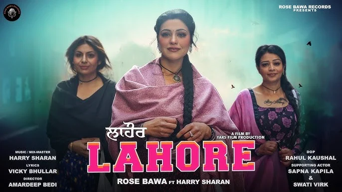 Lahore Lyrics – Rose Bawa ft. Harry Sharan 2024