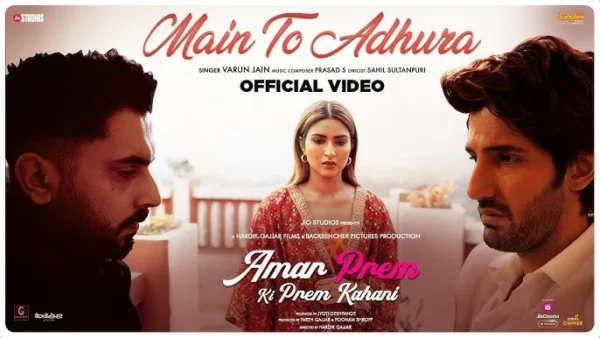 Main To Adhura Lyrics - Varun Jain (Amar Prem Ki Prem Kahan) 2024