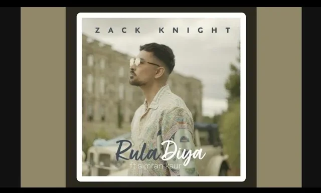 Rula Diya Lyrics – Zackknight, Simran Kaur 2024
