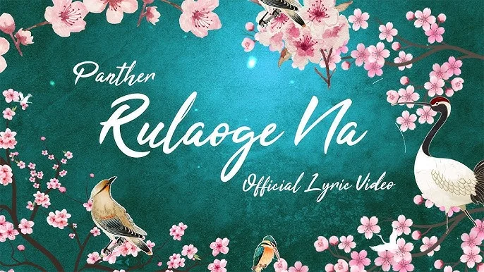 Rulaoge Na Lyrics – Panther 2024