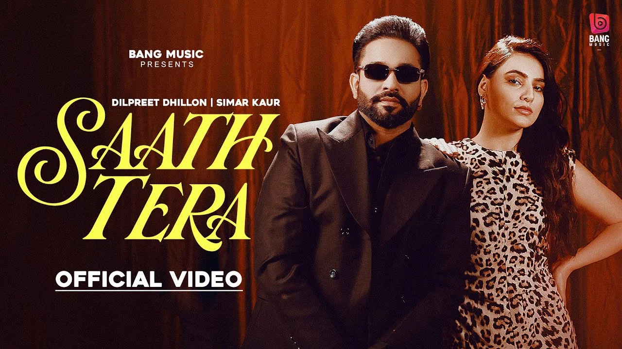 Saath Tera Lyrics – Dilpreet Dhillon & Simar kaur 2024