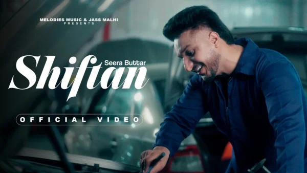 Shiftan Lyrics - Seera Buttar (oh bada arjan sunda ae) 2024