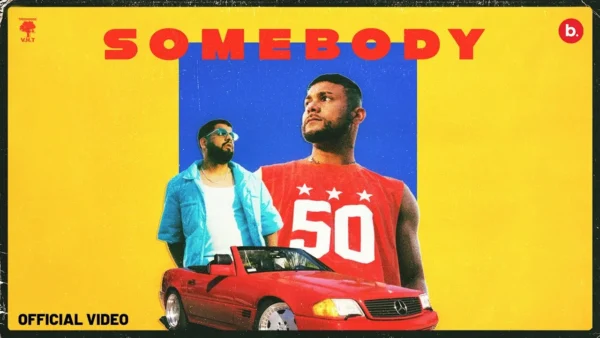 Somebody Lyrics - Mickey Singh, Karan Bhargava 2024