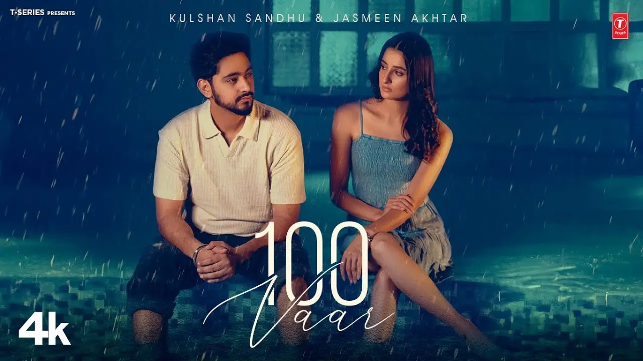 100 Vaar Lyrics – Kulshan Sandhu, Jasmeen Akhtar 2024