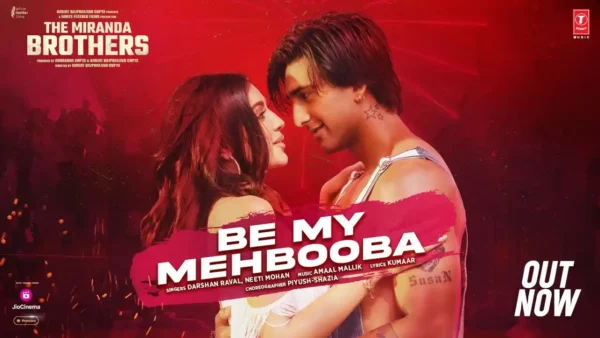 Be My Mehbooba Lyrics - Darshan R, Neeti M | The Miranda Brothers 2024