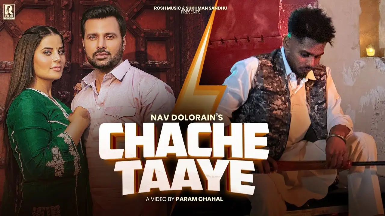 Chache Taaye Lyrics – Nav Dolorain | New Punjabi Song 2024