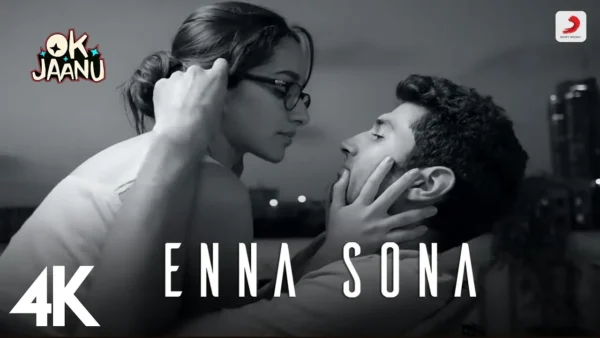 Enna Sona Lyrics - Arijit Singh (Ok Jaanu) 2024