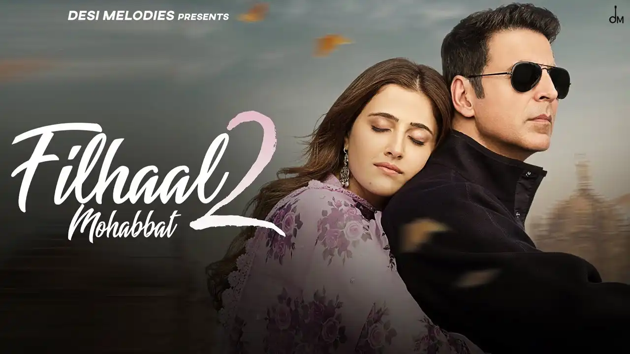 Filhall 2 Lyrics – B Praak | Akshay Kumar & Nupur S 2021