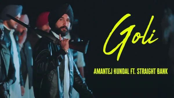 Goli Lyrics - Amantej Hundal ft. Straight Bank 2024