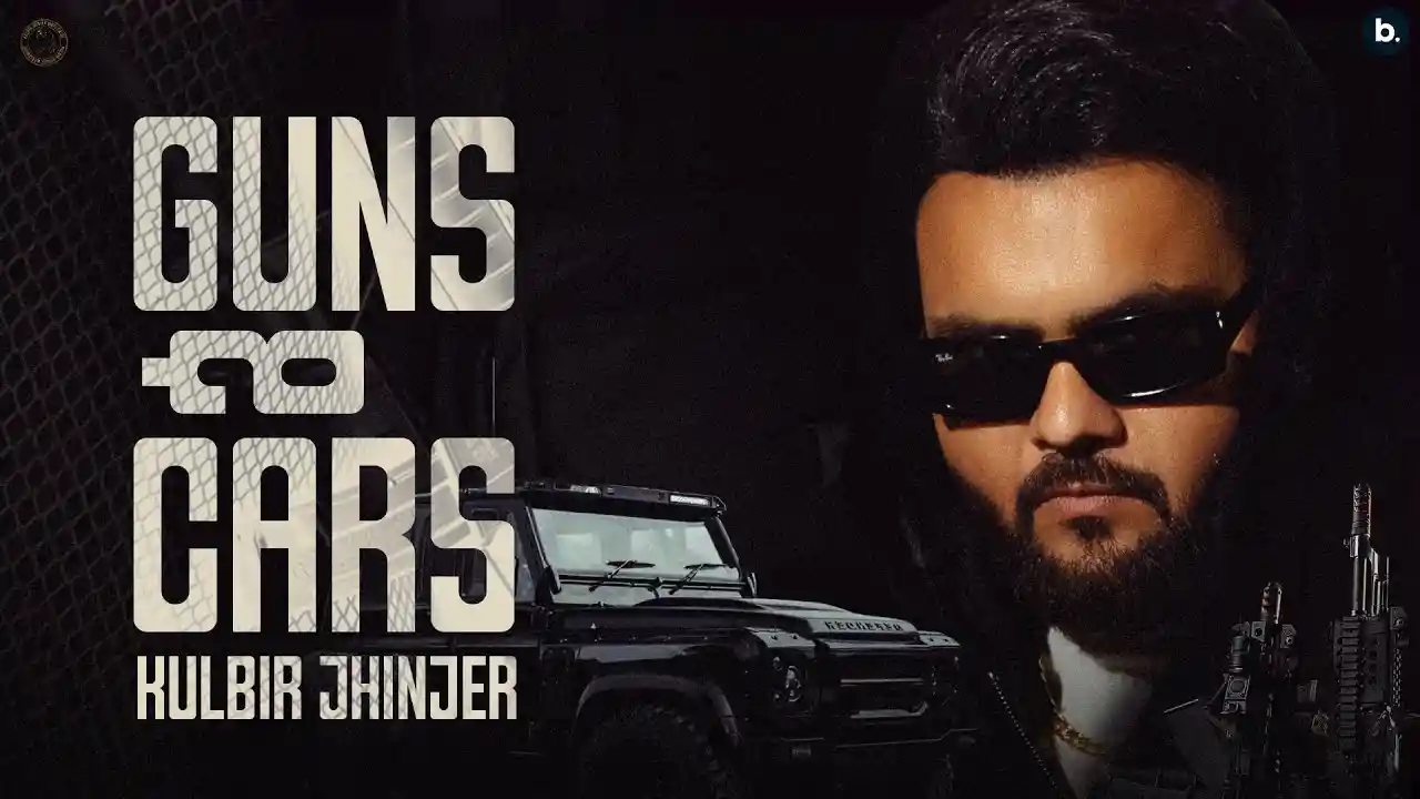 Guns n Cars Lyrics – Kulbir Jhinjer | New Punjabi Song 2024