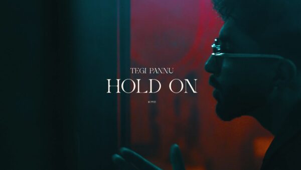 Hold On Lyrics - Tegi Pannu | Prodgk 2024