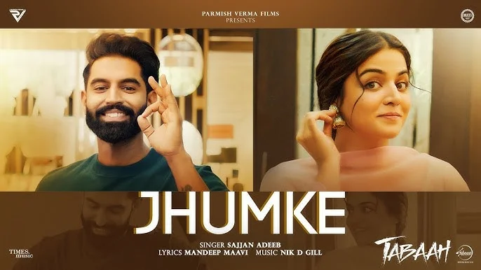 Jhumke Lyrics – Sajjan Adeeb (Tabaah) 2024