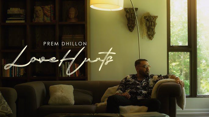 Love Hurts Lyrics – Prem Dhillon 2024