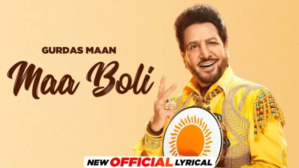 Maa Boli Lyrics - Gurdas Maan 2024