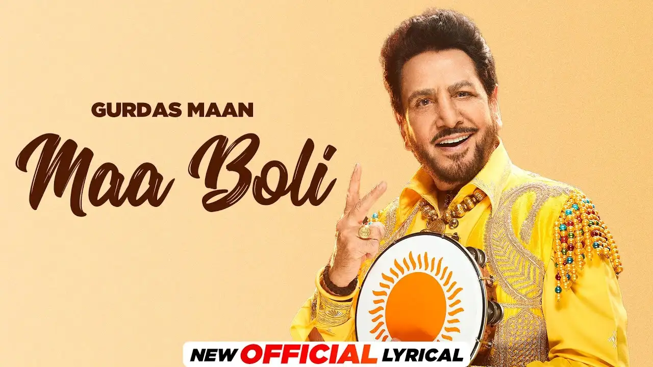 Maa Boli Lyrics – Gurdas Maan 2024