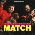 Match Lyrics – Dilpreet Dhillon | Goreyan Naal Lagdi Zameen Jatt Di 2024