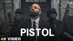 Pistol Lyrics - Gagan Kokri 2024