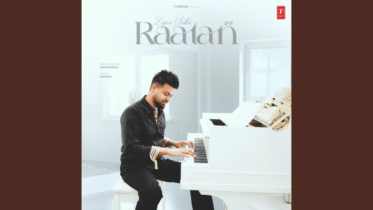 Raatan Lyrics – Lopon Sidhu | New Punjabi Song 2024