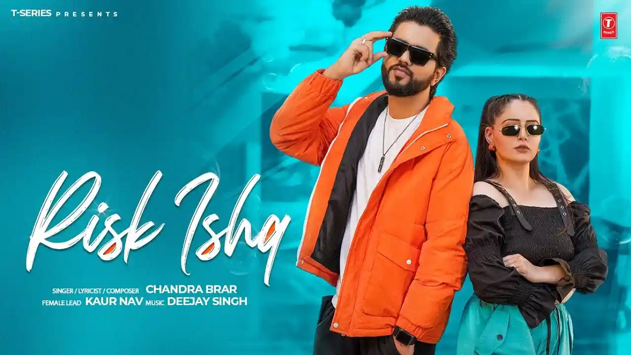 Risk Ishq Lyrics – Chandra brar | New Punjabi Song 2024