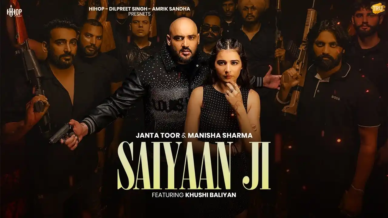 Saiyaan Ji Lyrics – Janta Toor & Manisha Sharma | 2024