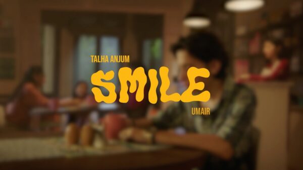 Smile Lyrics - Talha Anjum, Umair 2024