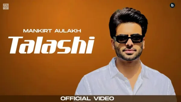 Talashi Lyrics - Mankirt Aulakh | Gurlez Akhtar 2024