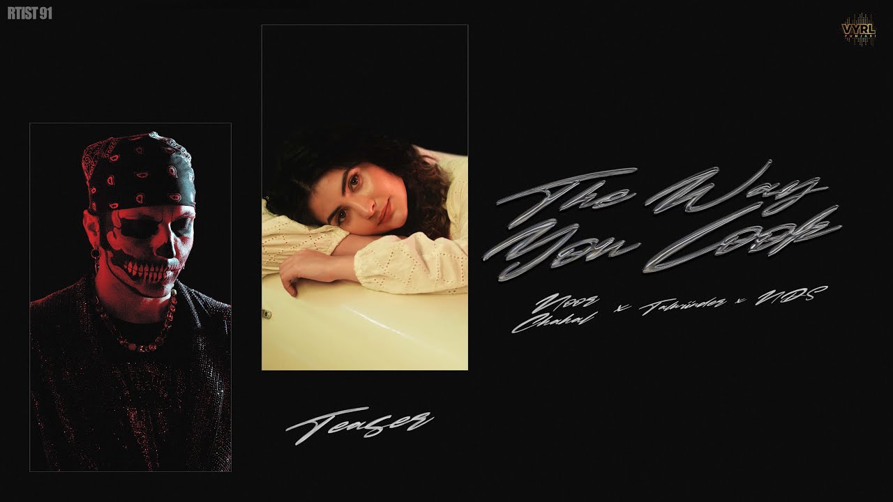 The Way You Look Lyrics – Noor Chahal | Talwiinder 2024