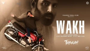 Wakh Lyrics - Simar Arora | Parmish Verma Tabaah 2024