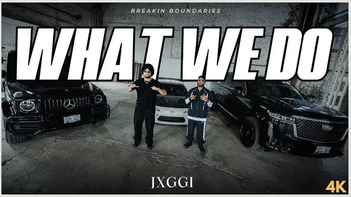 What We Do Lyrics – Jxggi 2024