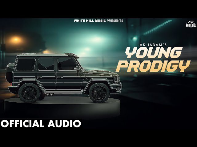 Young Prodigy Lyrics - Ak Jadam 2024