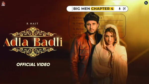 Adla Badli Lyrics - R Nait | New Punjabi Song 2024