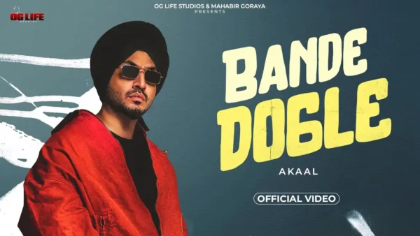 Bande Dogle Lyrics - Akaal | New Punjabi Song 2024