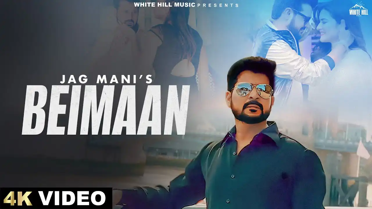 Beimaan Lyrics – Jag Mani | New Punjabi Song 2024