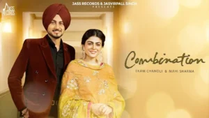 Combination Lyrics - Ekam Chanoli | New Punjabi Song 2024