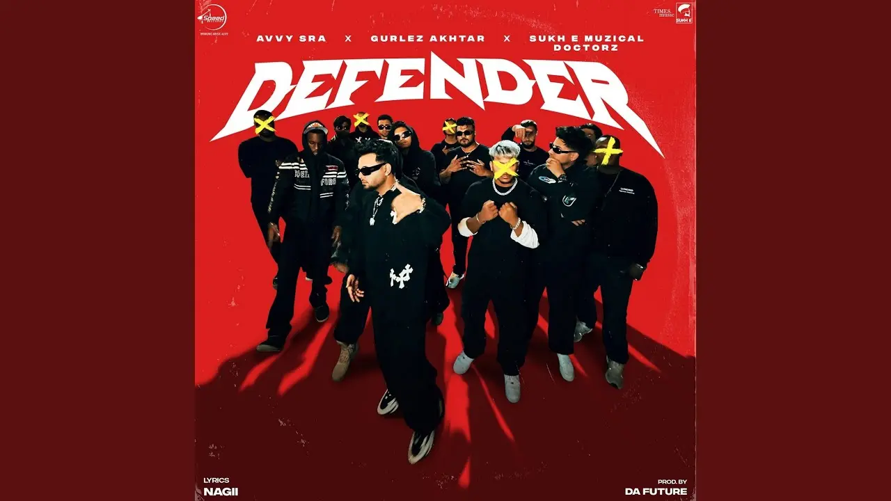 Defender Lyrics – Avvy Sra, Sukh-E, Gurlez A | New Song 2024