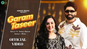 Garam Taseer Lyrics - Shivjot & Gurlez Akhtar 2024