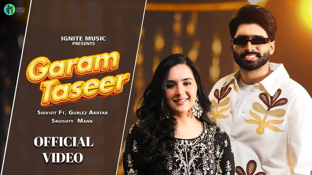 Garam Taseer Lyrics – Shivjot & Gurlez Akhtar 2024