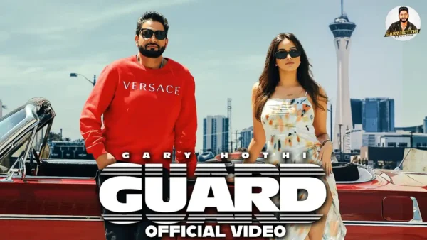 Guard Lyrics - Gary Hothi | New Punjabi Song 2024