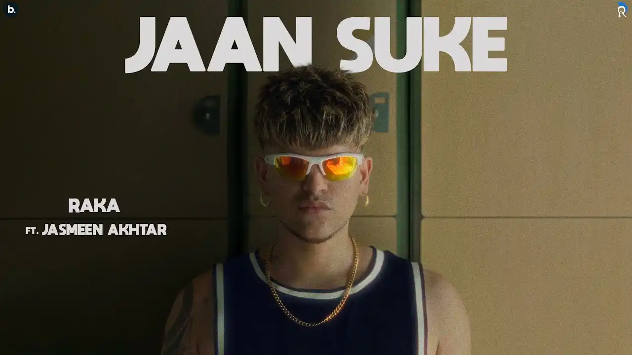 Jaan Suke Lyrics – Raka, Jasmeen Akhtar | EP 2024