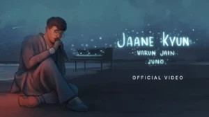 Jaane Kyun Lyrics - Varun Jain | New Hindi Song 2024