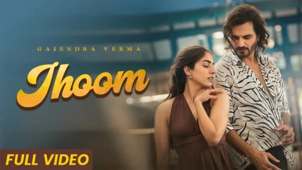 Jhoom Lyrics - Gajendra Verma | New Hindi Song 2024