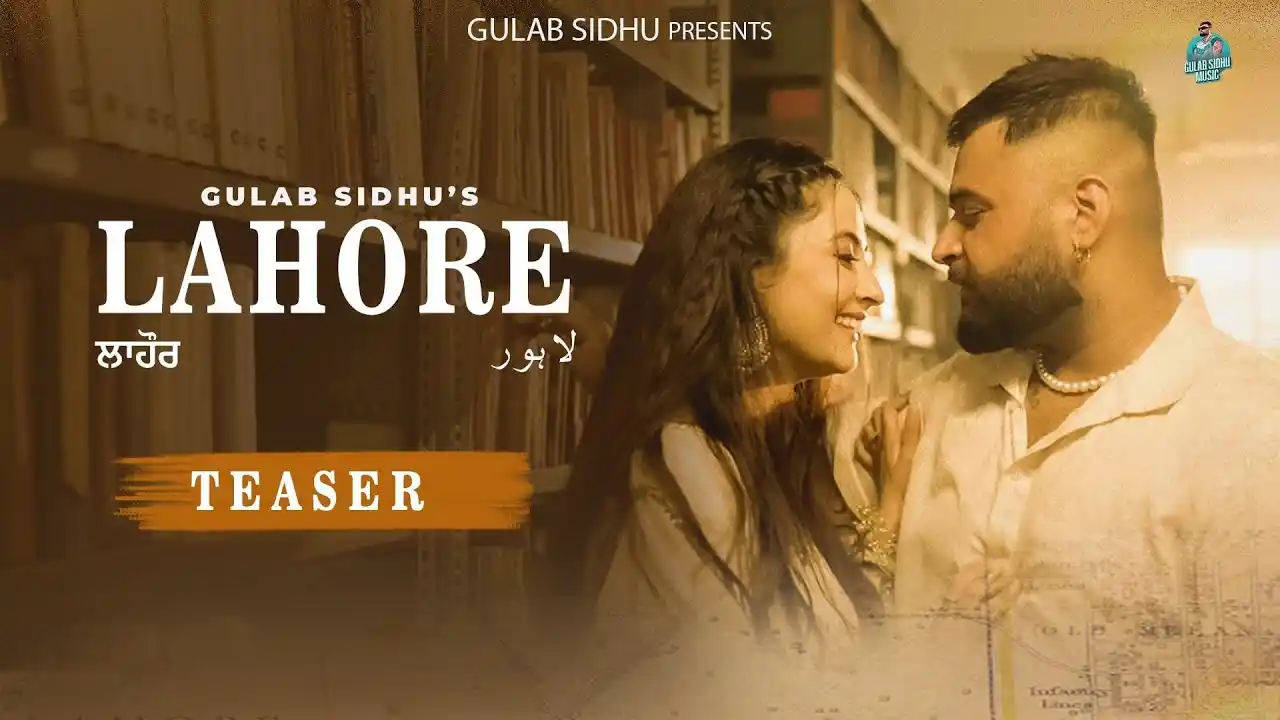 Lahore Lyrics – Gulab Sidhu | New Punjabi Song 2024